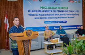 Balai Besar POM Mataram Kembali Penggalangan Komitmen Pelaku Usaha Kosmetik di Lombok Timur